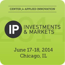 IP Investments and Markets — June 17–18, 2014, Chicago, IL.